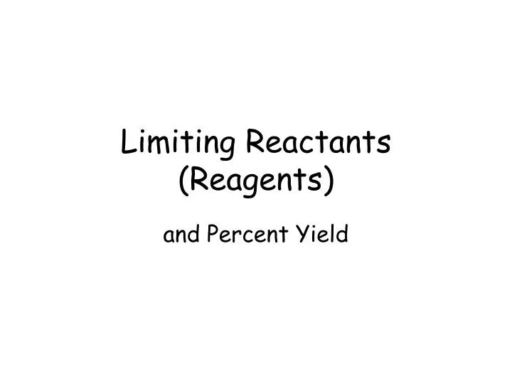 limiting reactants reagents