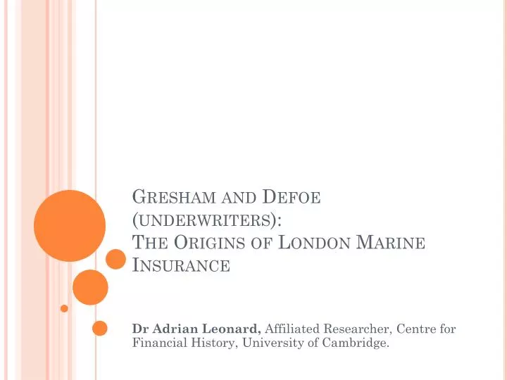 gresham and defoe underwriters the origins of london marine insurance