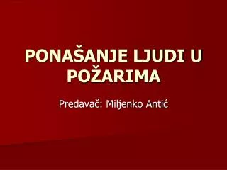 PONAŠANJE LJUDI U POŽARIMA