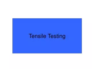 Tensile Testing