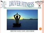 DRIVER FITNESS - slide 1