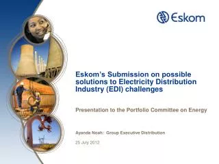 Eskom’s Submission on possible solutions to Electricity Distribution Industry (EDI) challenges