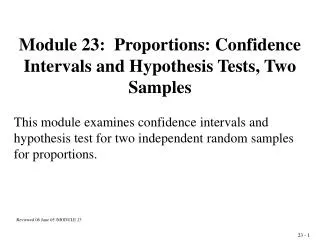 Module 23: Proportions: Confidence Intervals and Hypothesis Tests, Two Samples