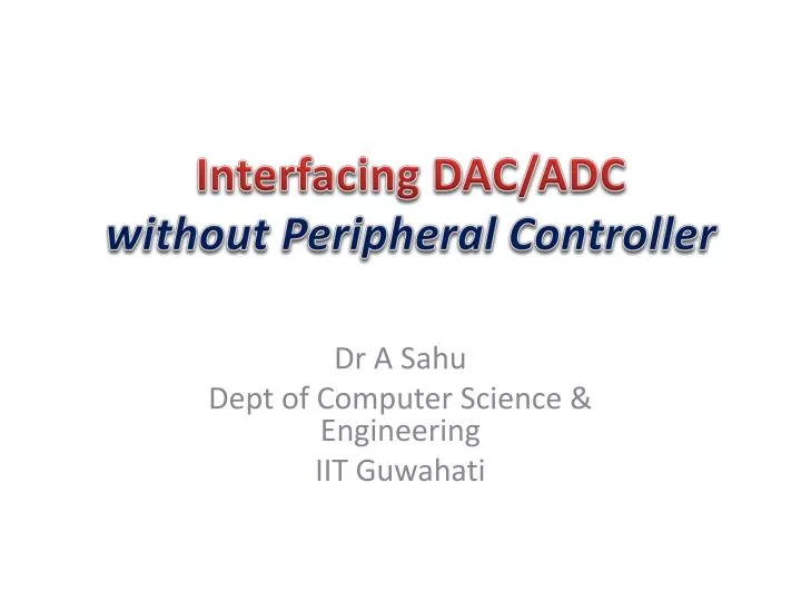 interfacing dac adc without peripheral controller