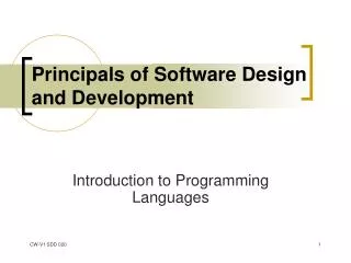 Principals of Software Design and Development
