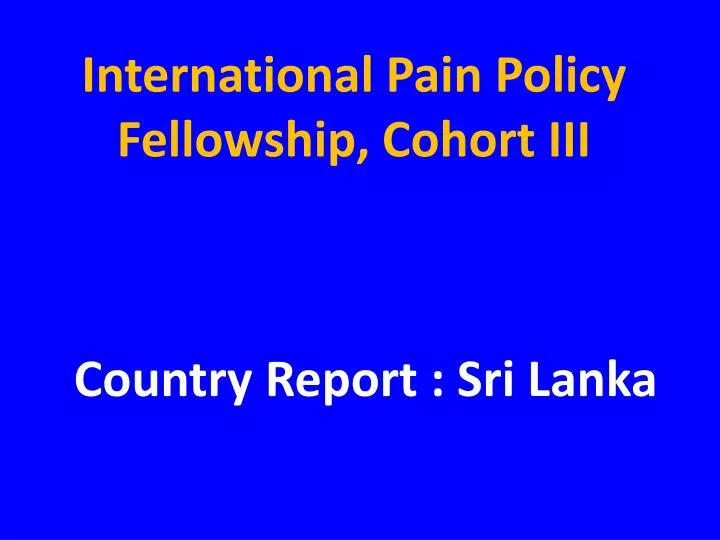 international pain policy fellowship cohort iii