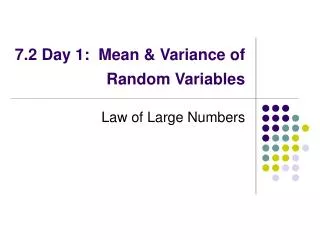 7.2 Day 1: Mean &amp; Variance of Random Variables