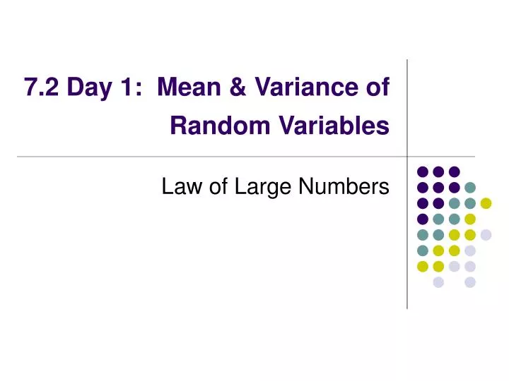 7 2 day 1 mean variance of random variables