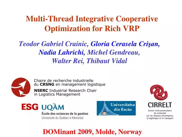 multi thread integrative cooperative optimization for rich vrp