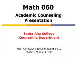 Math 060 Academic Counseling Presentation
