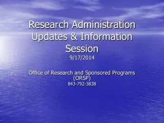 Research Administration Updates &amp; Information Session 9/17/2014