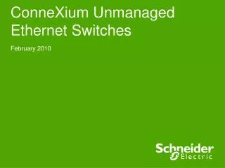 ConneXium Unmanaged Ethernet Switches