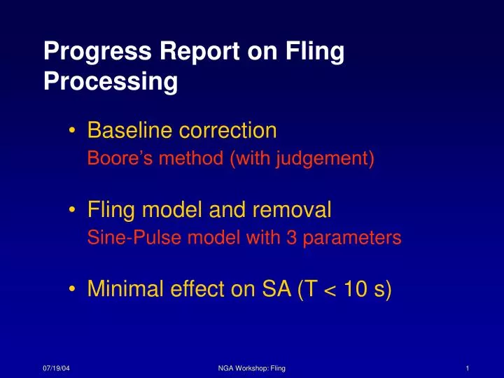 progress report on fling processing