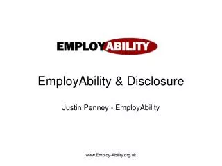 EmployAbility &amp; Disclosure Justin Penney - EmployAbility
