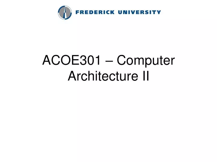 acoe301 computer architecture ii