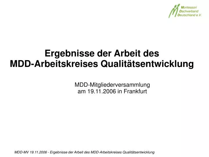 mdd mitgliederversammlung am 19 11 2006 in frankfurt