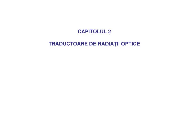 capitolul 2 traductoare de radia ii optice