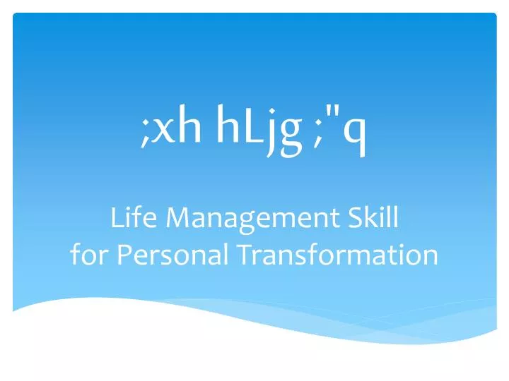 xh hljg q life management skill for personal transformation