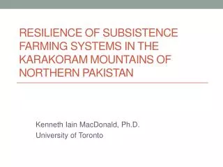 Resilience of Subsistence Farming Systems in the Karakoram Mountains of Northern Pakistan