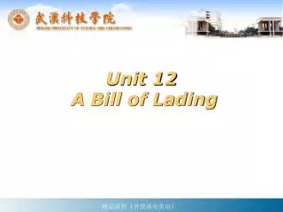 Unit 12 A Bill of Lading