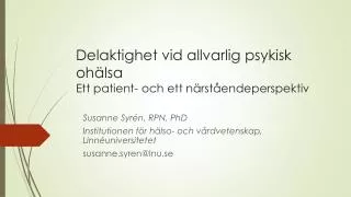 d elaktighet vid allvarlig psykisk oh lsa ett patient och ett n rst endeperspektiv