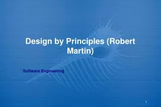 Design by Principles (Robert Martin)