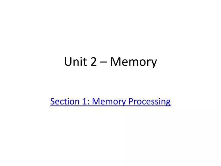 unit 2 memory