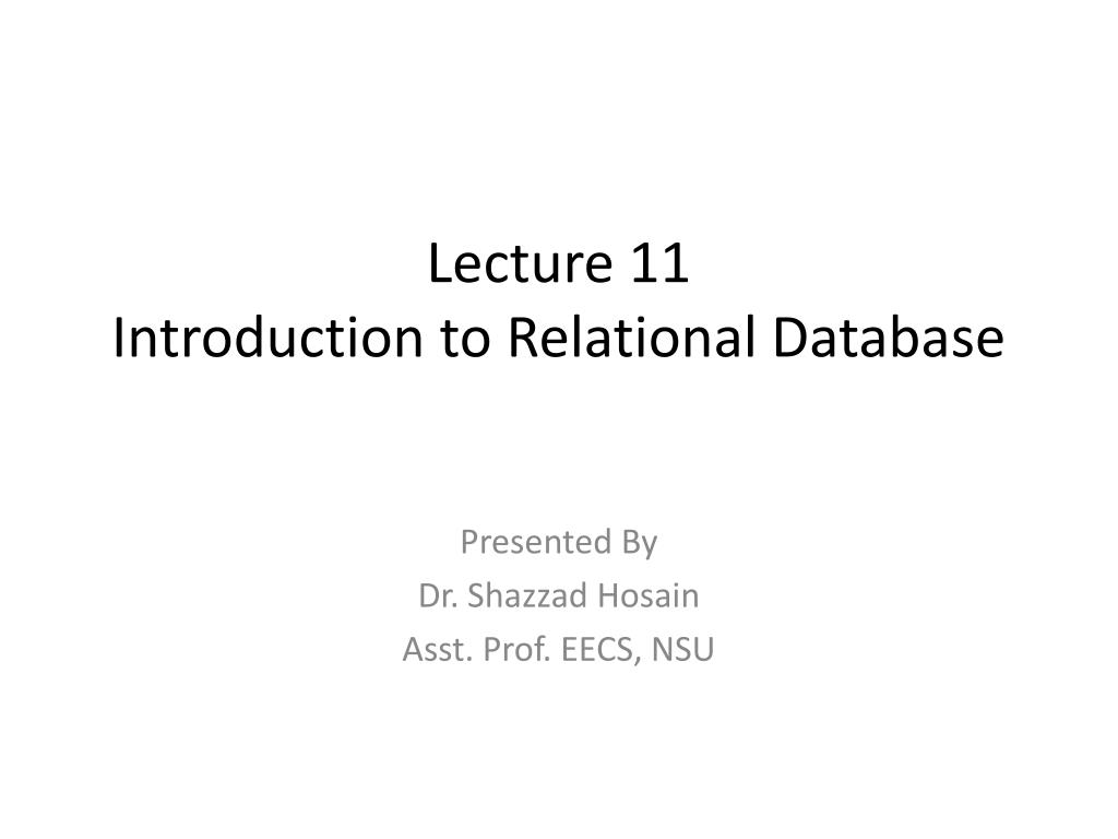 PPT - Lecture 11 Introduction to Relational Database PowerPoint ...