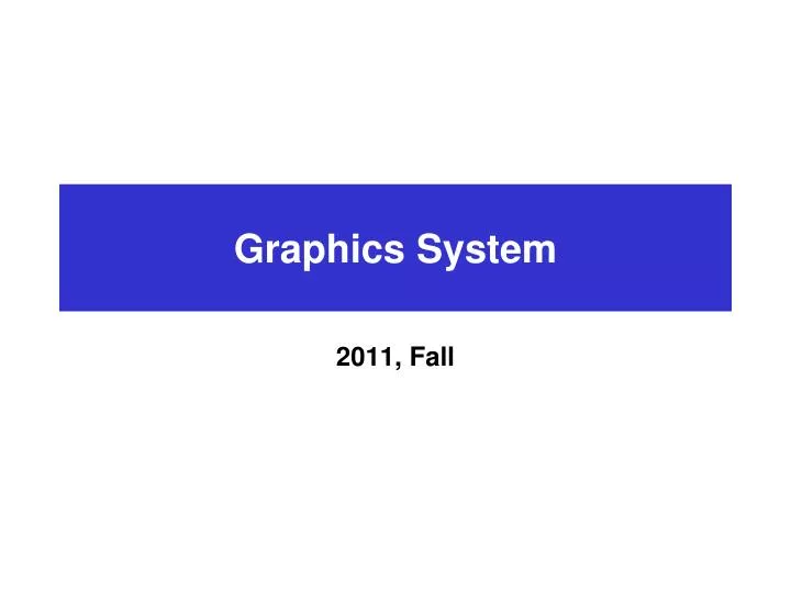 graphics system