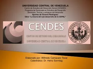 UNIVERSIDAD CENTRAL DE VENEZUELA Centro de Estudios del Desarrollo Social (CENDES)