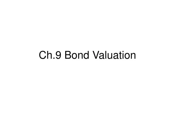 ch 9 bond valuation