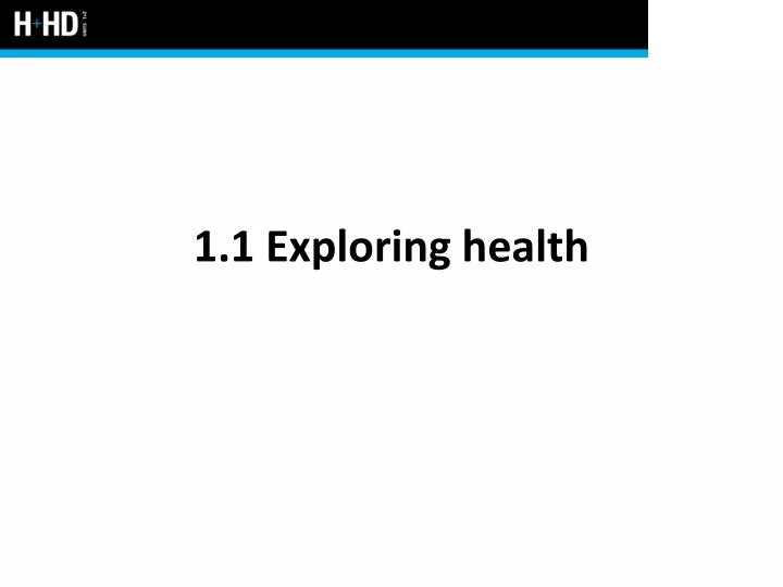 1 1 exploring health