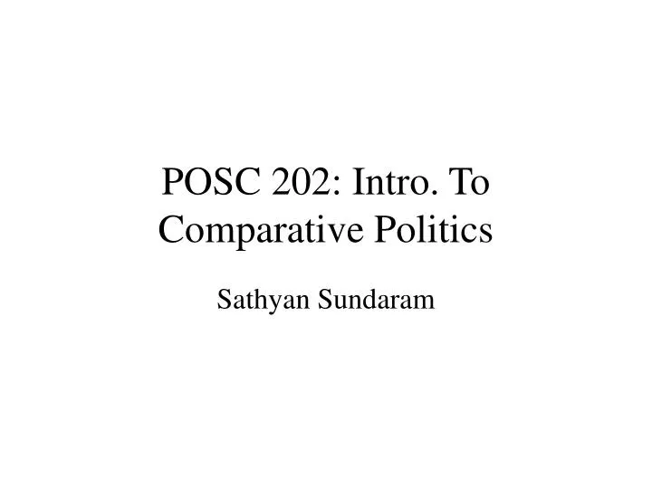 posc 202 intro to comparative politics