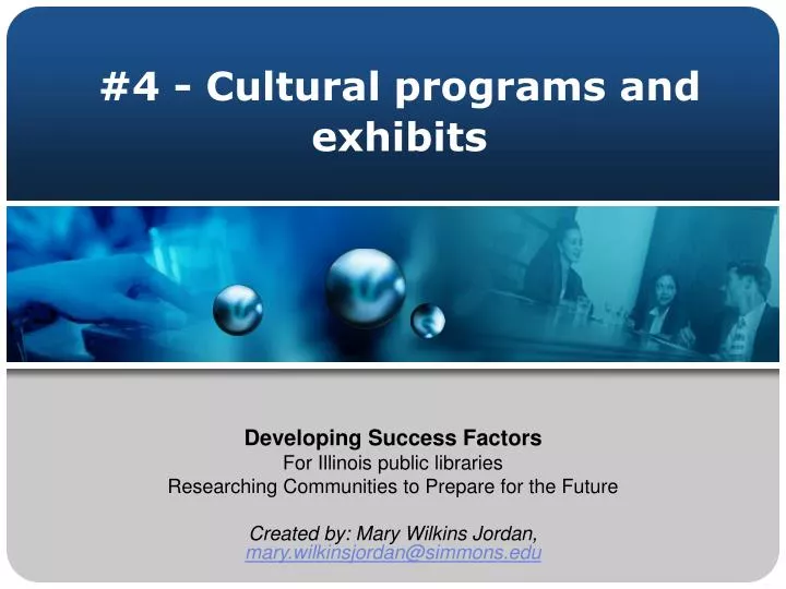 4 cultural programs and exhibits