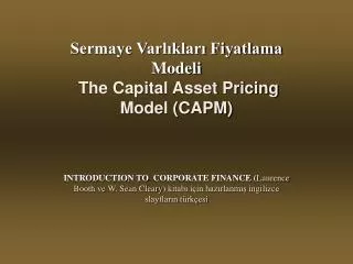 Sermaye Varlıkları Fiyatlama Modeli The Capital Asset Pricing Model (CAPM)
