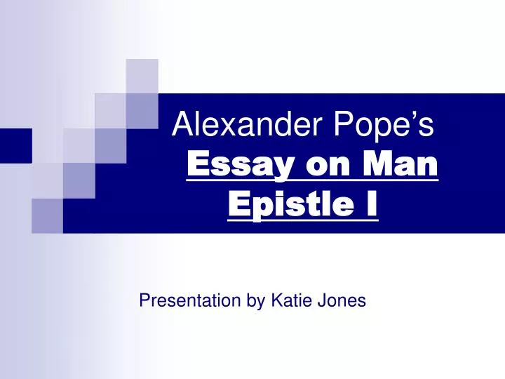 alexander pope s essay on man epistle i