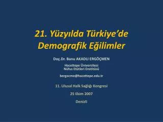 21. Yüzyılda Türkiye’de Demografik Eğilimler