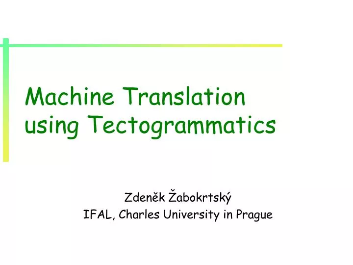 machine translation using tectogrammatics