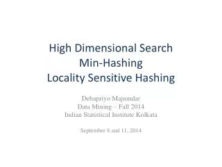 High Dimensional Search Min-Hashing Locality Sensitive Hashing