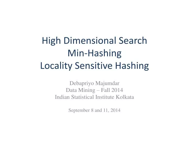 high dimensional search min hashing locality sensitive hashing