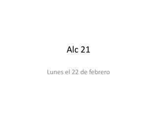 Alc 21