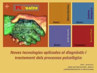Noves tecnologies aplicades al diagnòstic i tractament dels processos psicològics