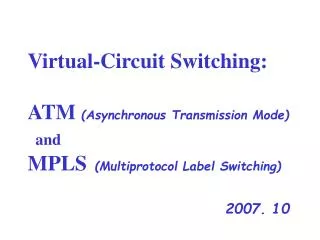 Virtual Circuit (VC) Switching