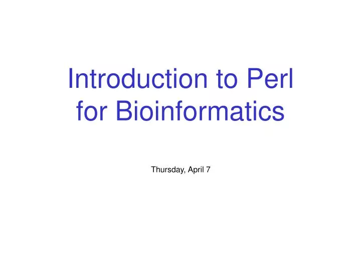 introduction to perl for bioinformatics