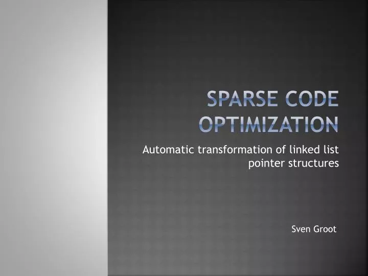 sparse code optimization