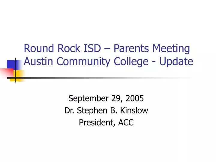round rock isd parents meeting austin community college update