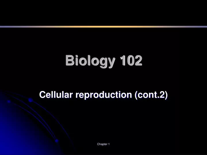 biology 102