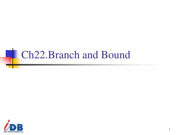 ch22 branch and bound