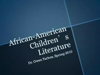 African-American Children ’ s Literature