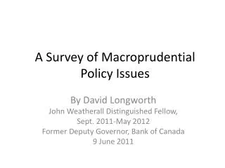 A Survey of Macroprudential Policy Issues